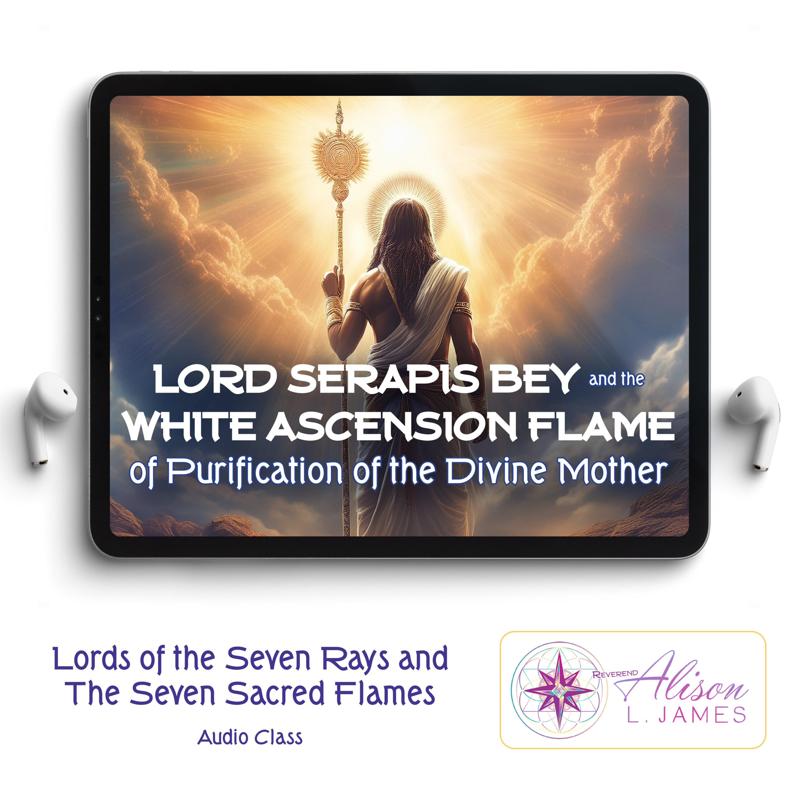 Featured image for “4. Lord Serapis Bey and the White Ascension Flame of Purification of the Divine Mother”